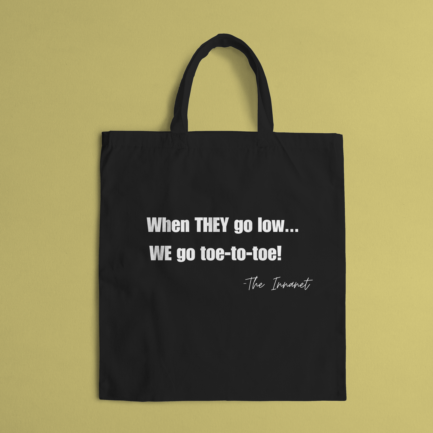 When THEY go low tote